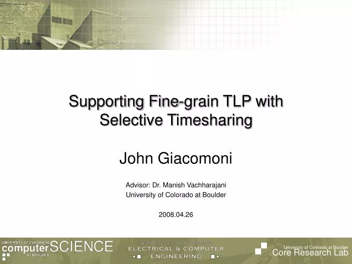 supporting fine grain tlp with selective timesharing