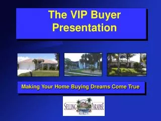 The VIP Buyer Presentation