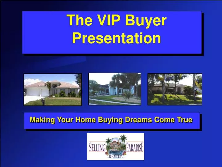 the vip buyer presentation