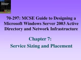 Chapter 7: Service Sizing and Placement