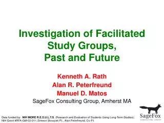 Investigation of Facilitated Study Groups, Past and Future