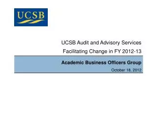 UCSB Audit and Advisory Services Facilitating Change in FY 2012-13