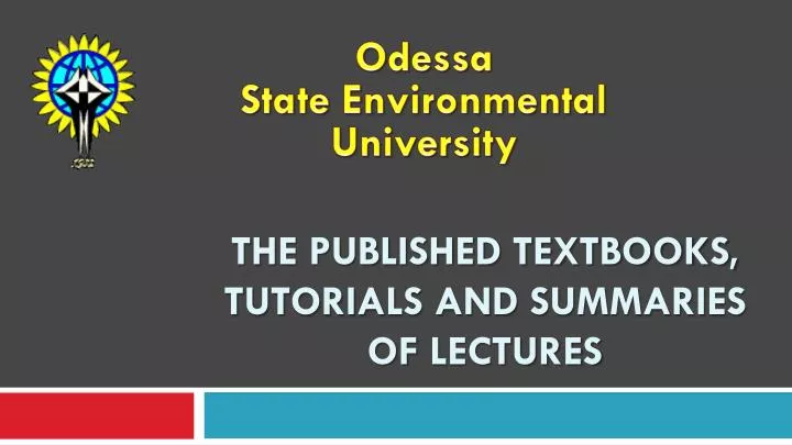 the published textbooks tutorials and summaries of lectures