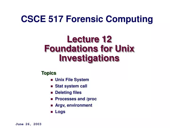 lecture 12 foundations for unix investigations