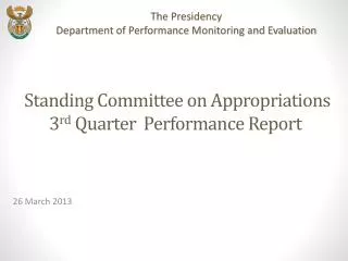 Standing Committee on Appropriations 3 rd Quarter Performance Report