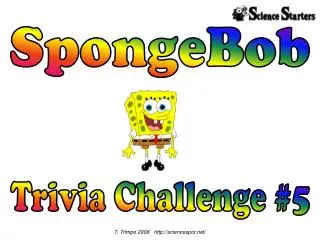 Trivia Challenge #5