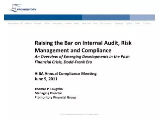 Raising the Bar on Internal Audit, Risk Management and Compliance