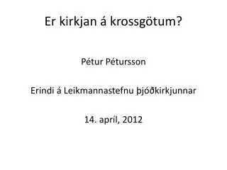 er kirkjan krossg tum
