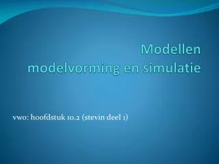 modellen modelvorming en simulatie