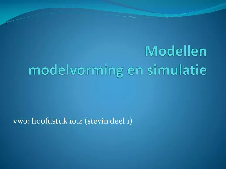 modellen modelvorming en simulatie
