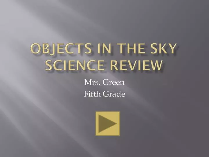 objects in the sky science review