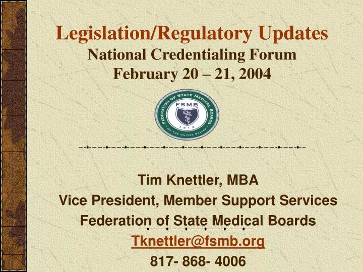 legislation regulatory updates national credentialing forum february 20 21 2004