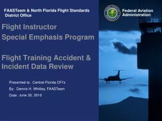 FAASTeam &amp; North Florida Flight Standards District Office