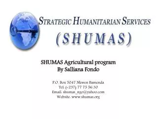 STRATEGIC HUMANITARIAN SERVICES (SHUMAS) Cameroon