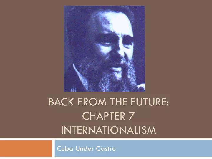 back from the future chapter 7 internationalism