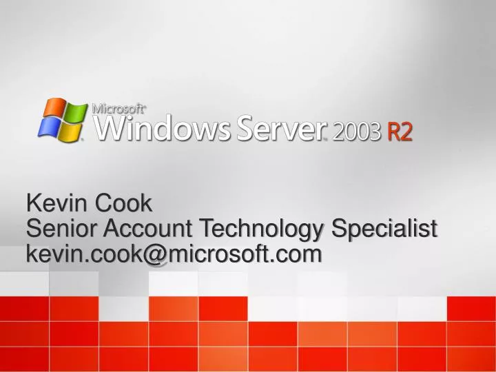 kevin cook senior account technology specialist kevin cook@microsoft com