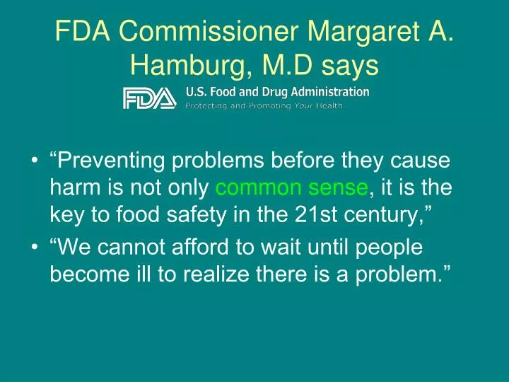 fda commissioner margaret a hamburg m d says