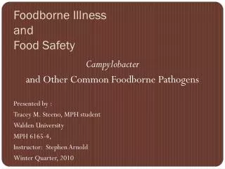 Foodborne Illness and Food Safety