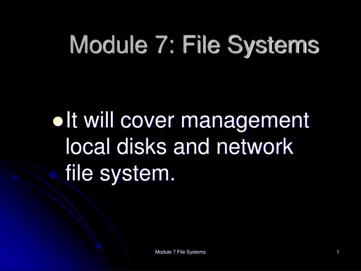 module 7 file systems