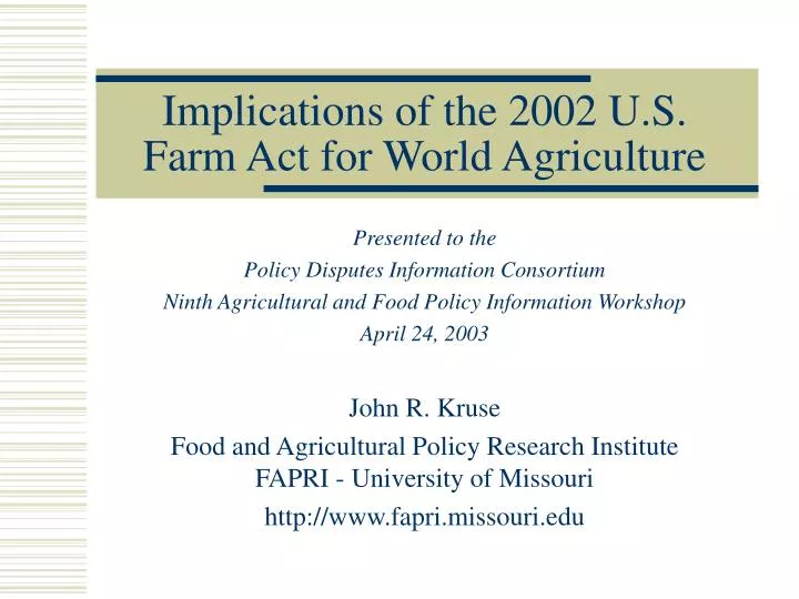 implications of the 2002 u s farm act for world agriculture