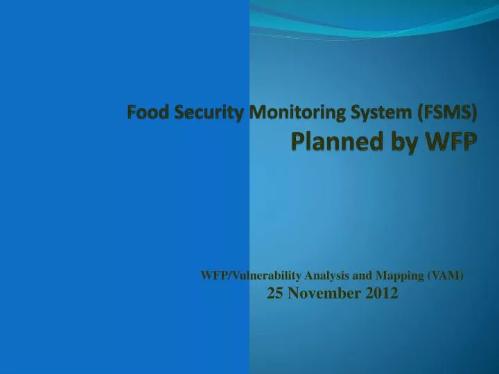 food security monitoring system fsms planned by wfp