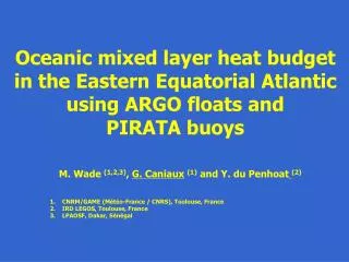 Oceanic mixed layer heat budget in the Eastern Equatorial Atlantic using ARGO floats and