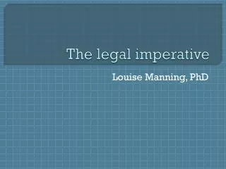The legal imperative