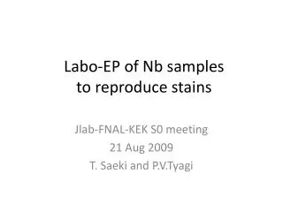 Labo-EP of Nb samples to reproduce stains