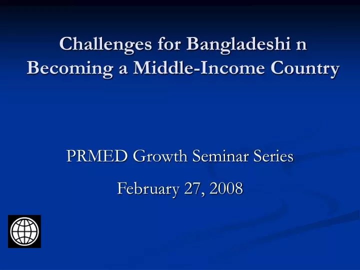 challenges for bangladeshi n becoming a middle income country