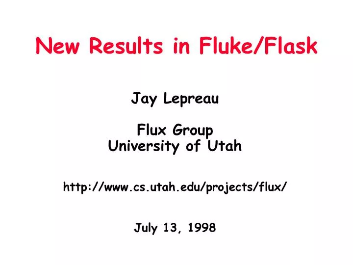 new results in fluke flask