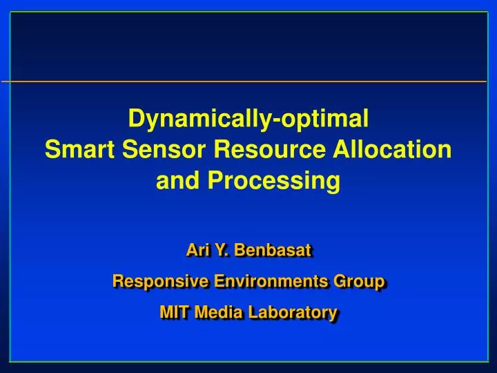 dynamically optimal smart sensor resource allocation and processing