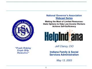 Jeff Clancy, CIO Indiana Family &amp; Social Services Administration May 13, 2003