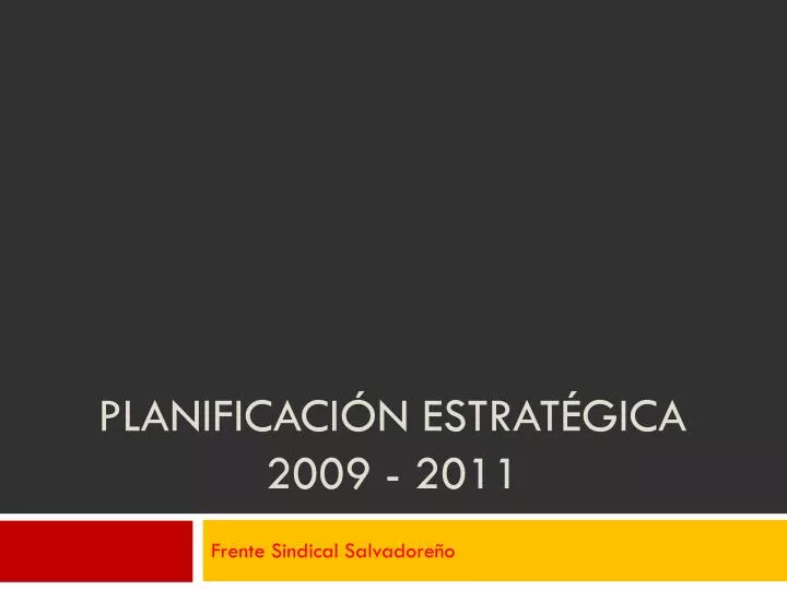 planificaci n estrat gica 2009 2011