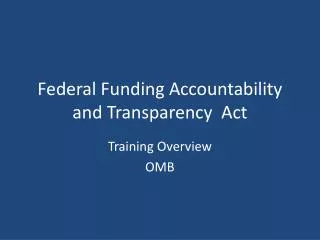 Federal Funding Accountability and Transparency Act