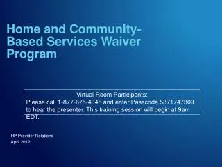 Home and Community- Based Services Waiver Program