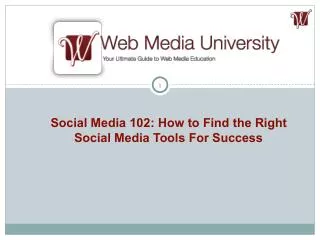 Social Media 102: How to Find the Right Social Media Tools For Success