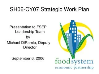 SH06-CY07 Strategic Work Plan