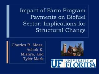Impact of Farm Program Payments on Biofuel Sector: Implications for Structural Change