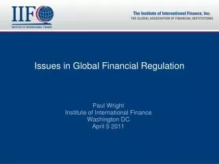 Issues in Global Financial Regulation