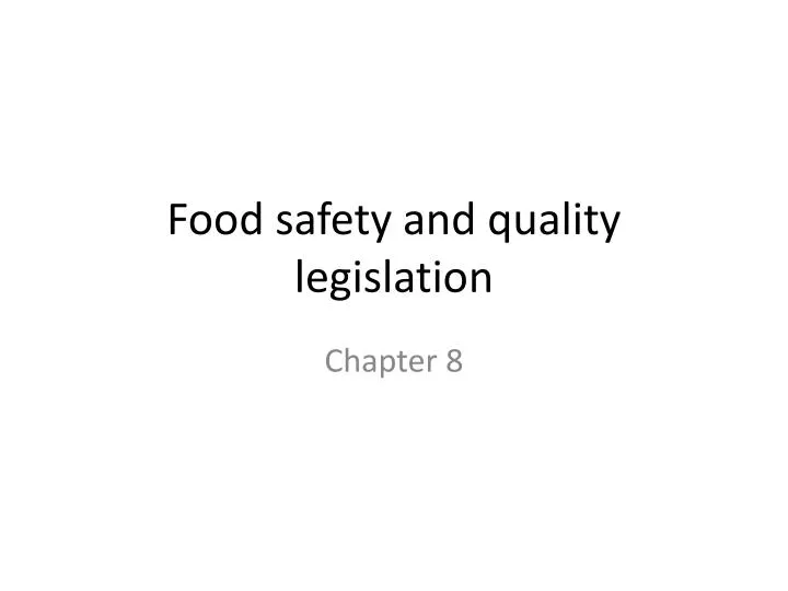 food safety and quality legislation