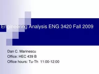 Engineering Analysis ENG 3420 Fall 2009