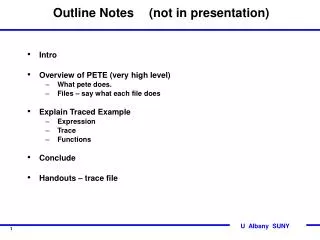 Outline Notes 	(not in presentation)