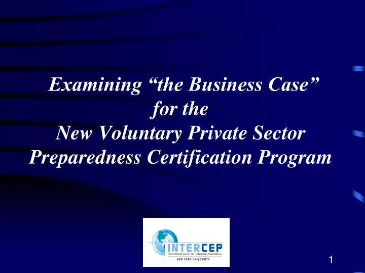 examining the business case for the new voluntary private sector preparedness certification program
