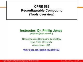 CPRE 583 Reconfigurable Computing (Tools overview)