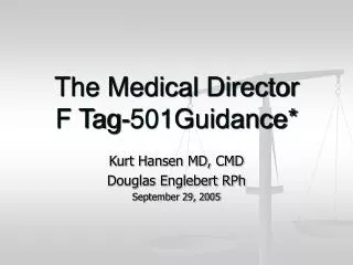 The Medical Director F Tag-501Guidance*