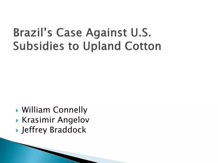 brazil s case against u s subsidies to upland cotton