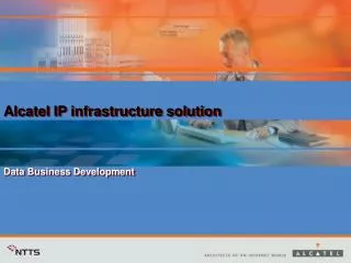 Alcatel IP infrastructure solution Data Business Development