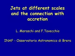J ets at differe nt scales and the connection with accretion