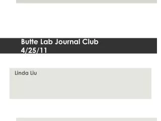 Butte Lab Journal Club 4/25/11