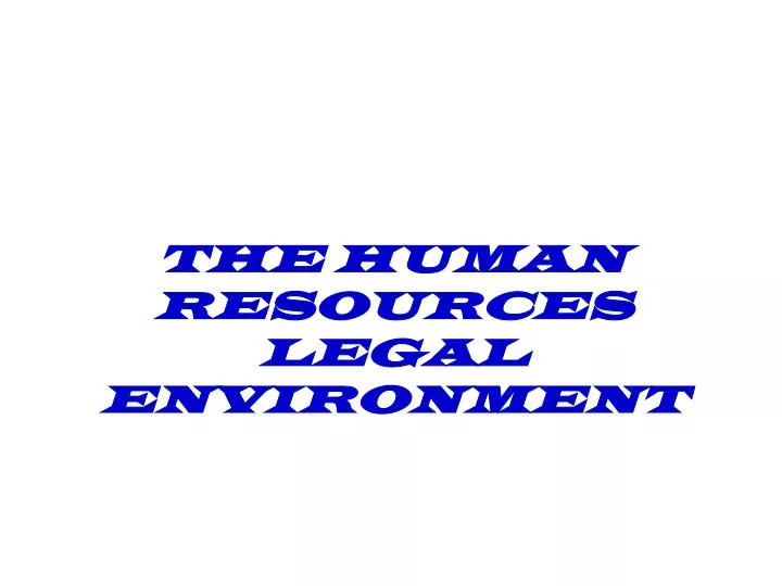 the human resources legal environment